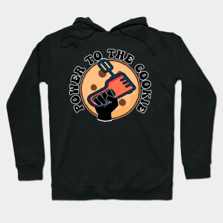 Power to the cookie Baking Hoodie